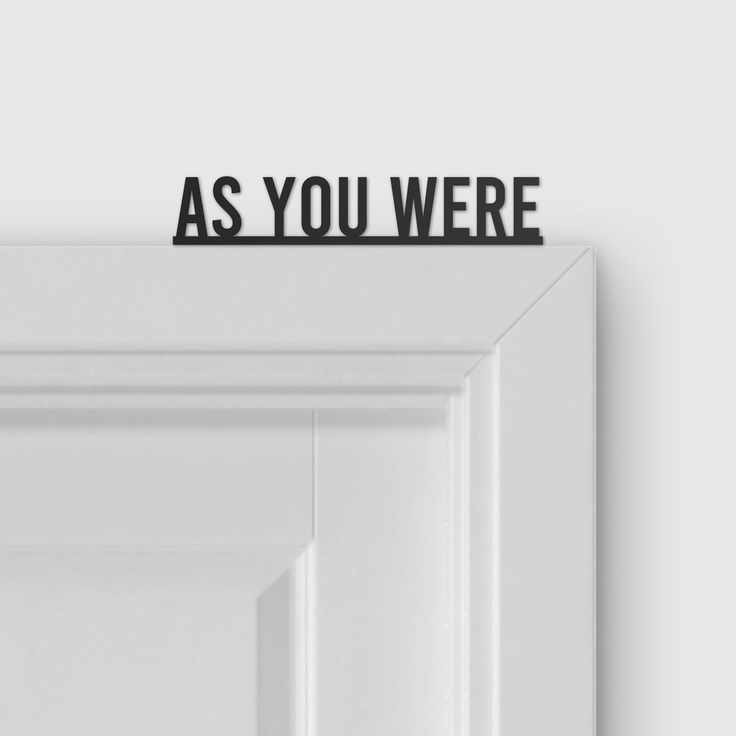 AS YOU WERE door topper and door tag