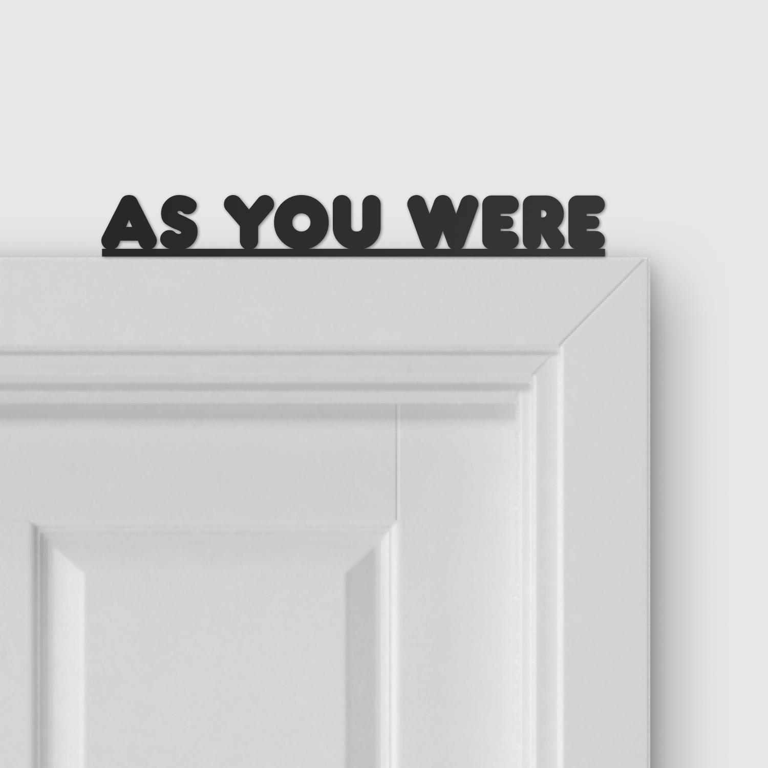 AS YOU WERE door topper and door tag
