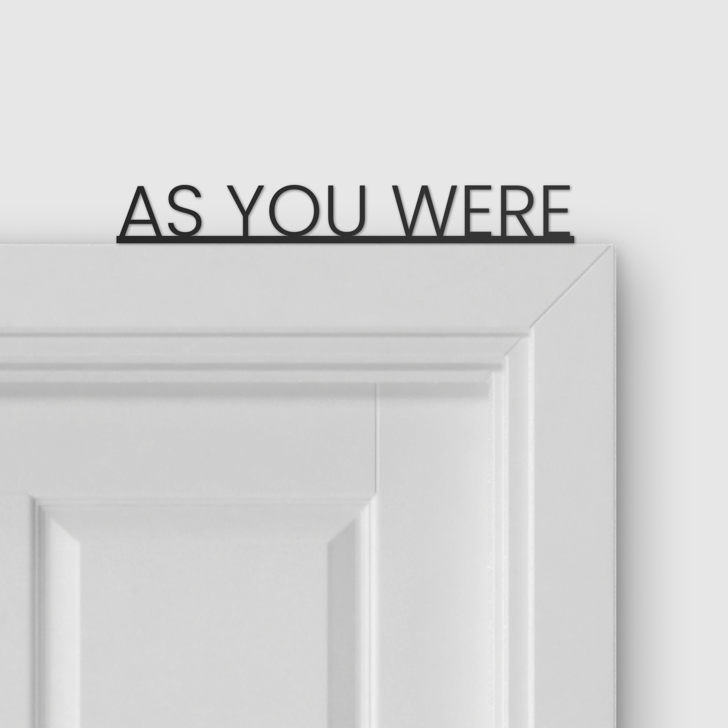 AS YOU WERE door topper and door tag