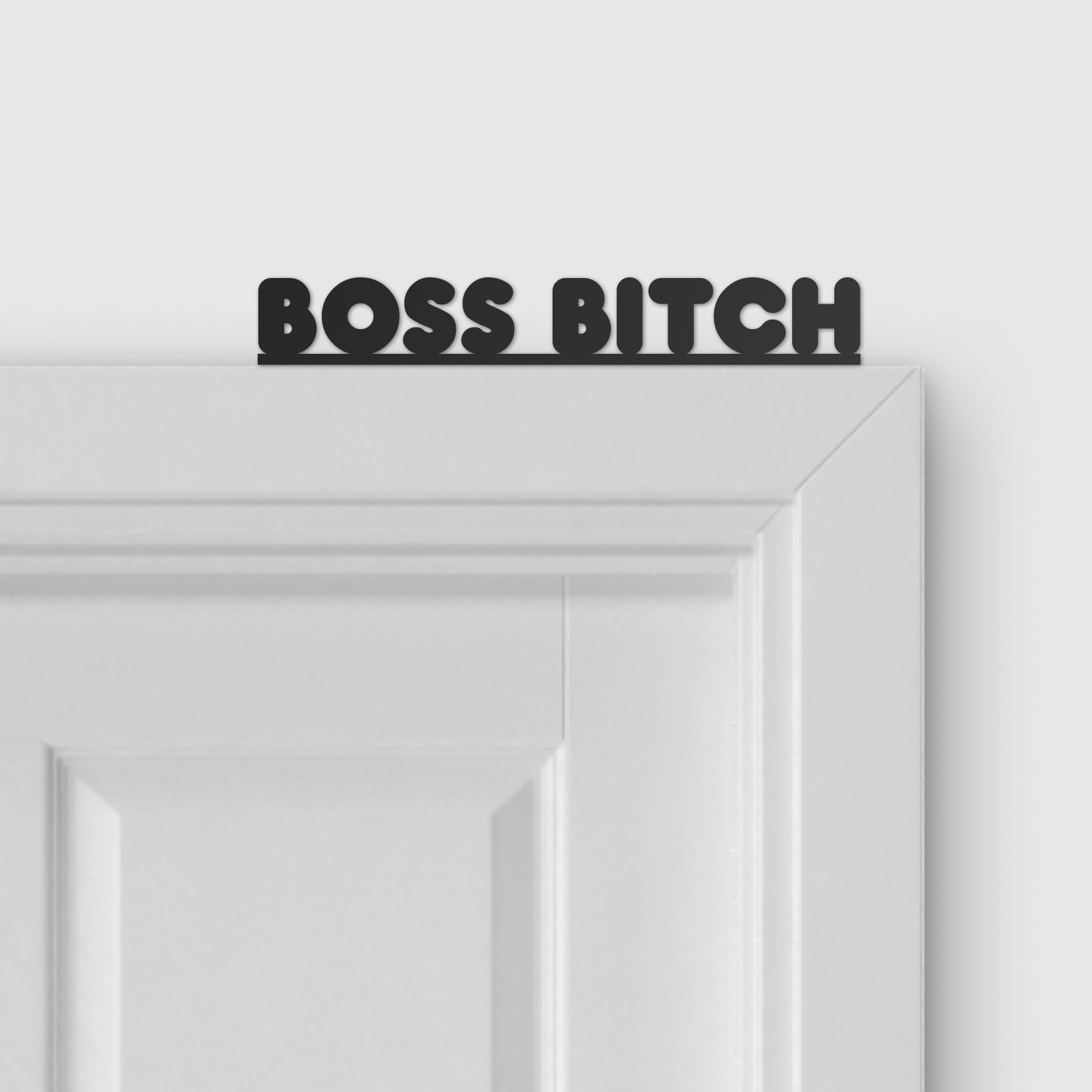 BOSS BITCH door topper and door tag