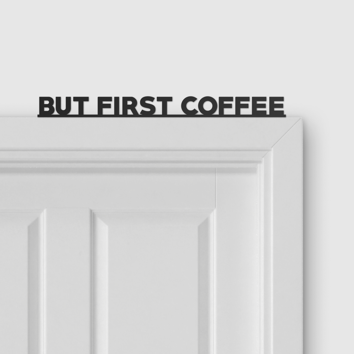 BUT FIRST COFFEE door topper and door tag