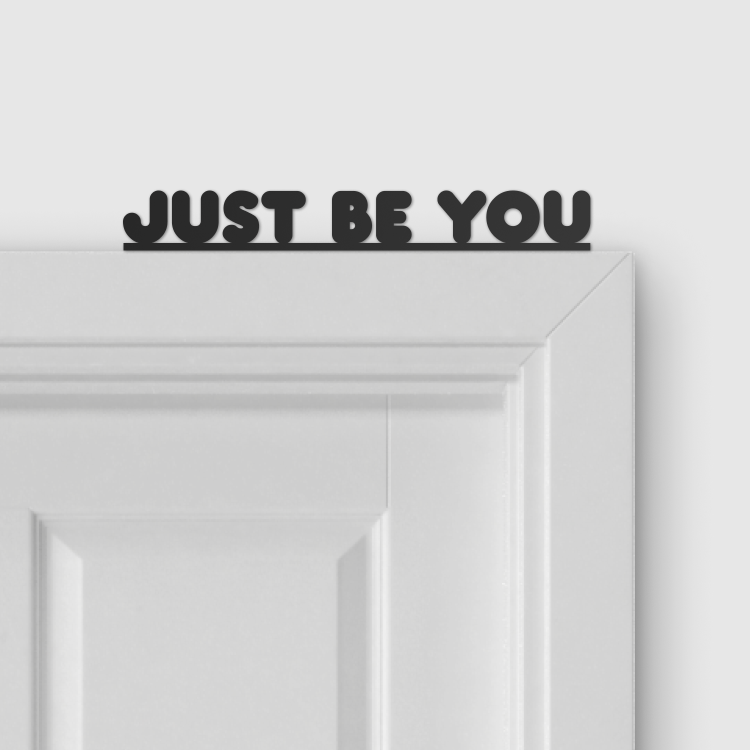 JUST BE YOU door topper and door tag