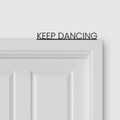 KEEP DANCING door topper and door tag