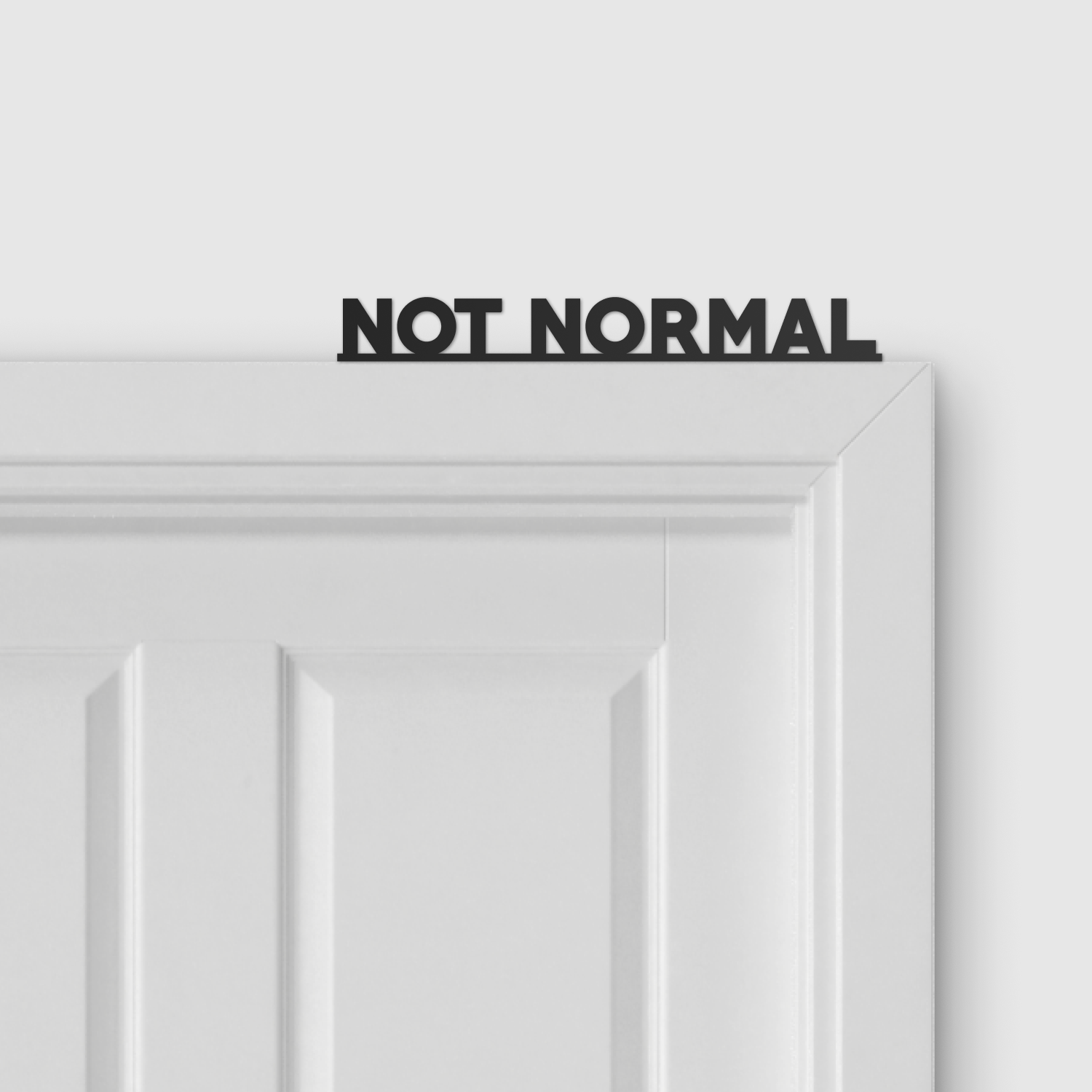 NOT NORMAL door topper and door tag