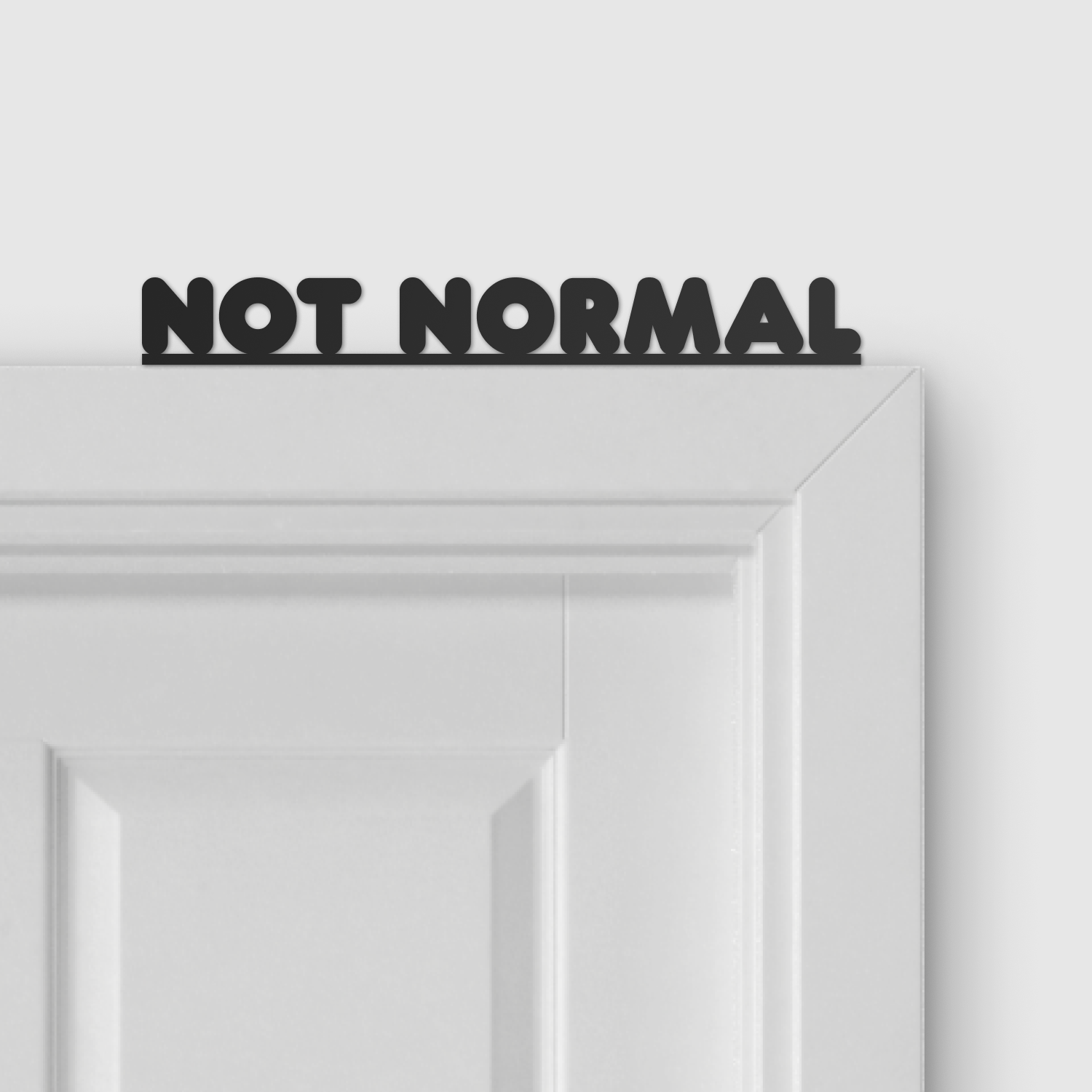 NOT NORMAL door topper and door tag