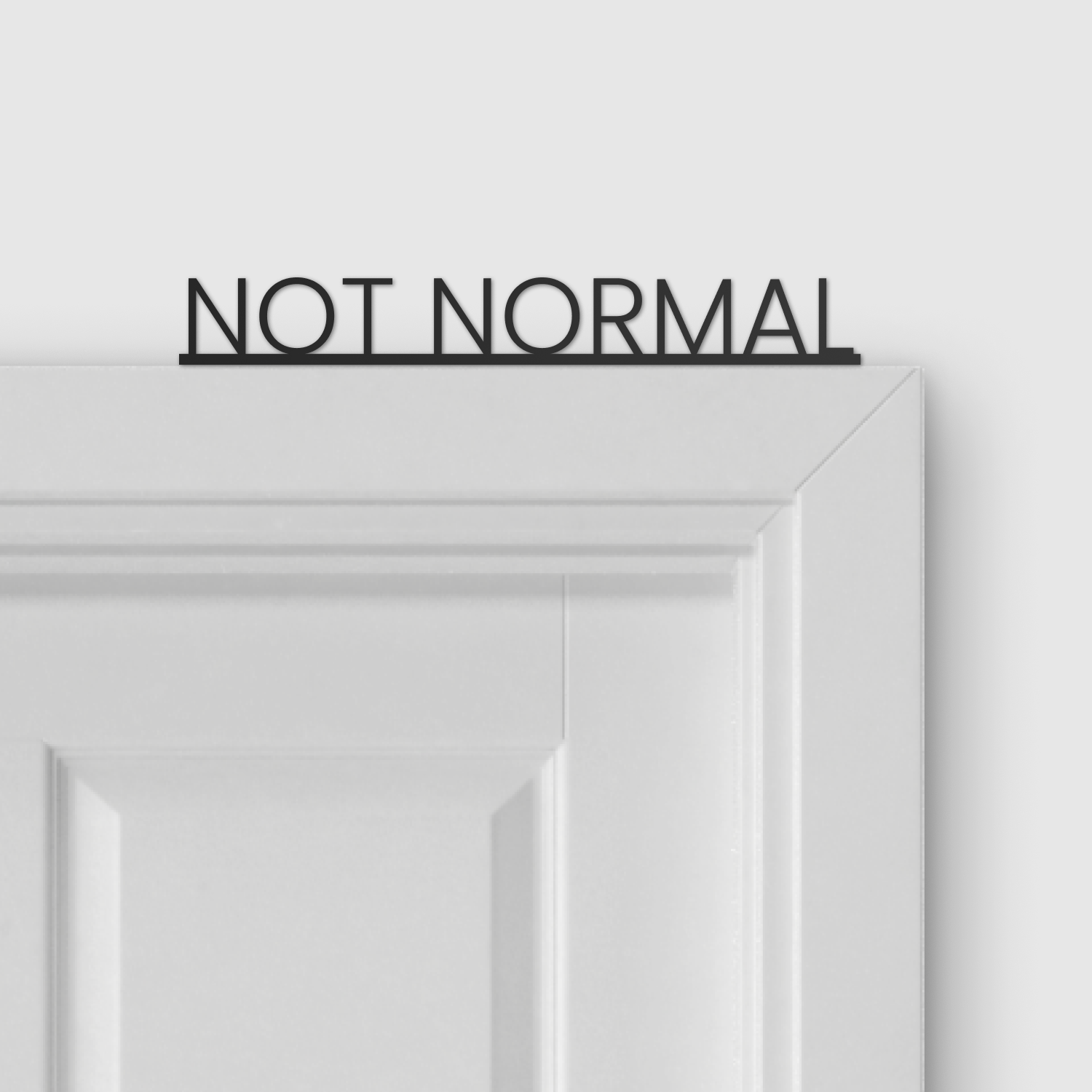 NOT NORMAL door topper and door tag