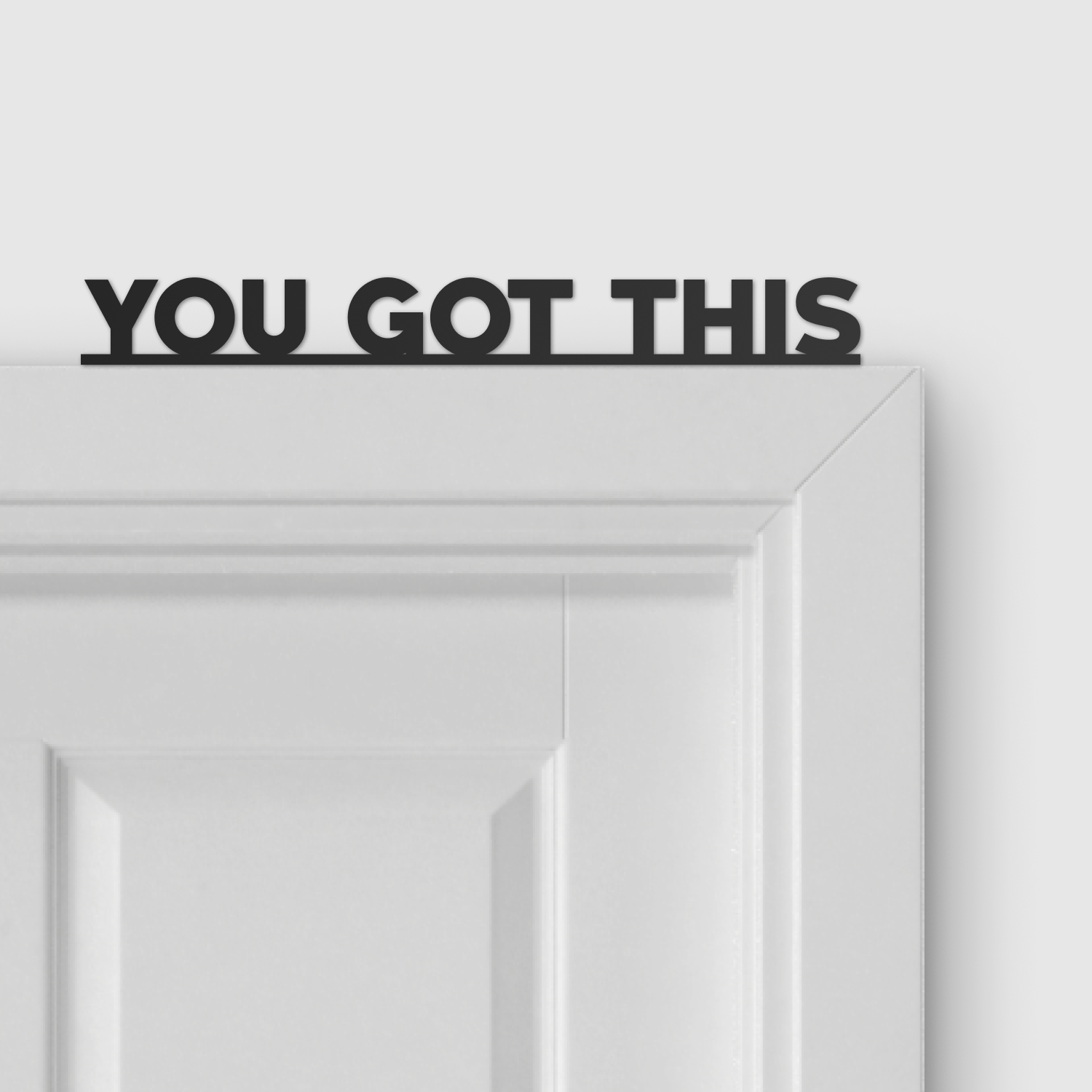 YOU GOT THIS door topper and door tag