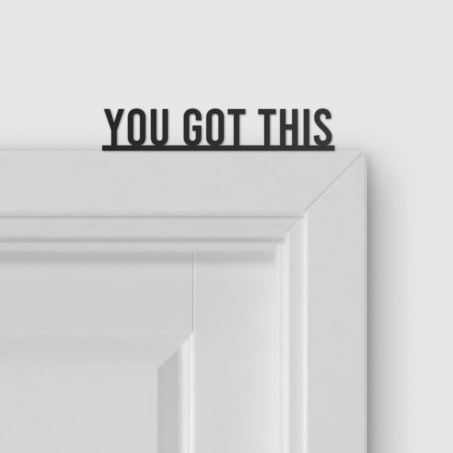 YOU GOT THIS door topper and door tag